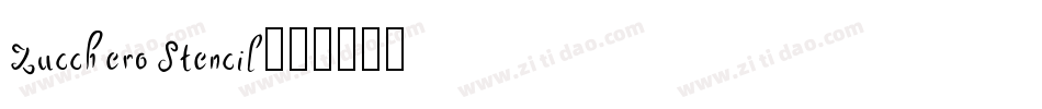 Zucchero Stencil字体转换
